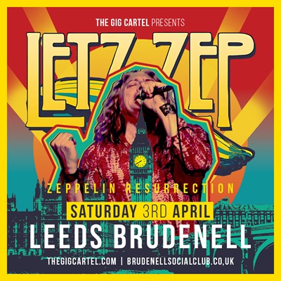 LETZ ZEP - Zeppelin Resurrection: Brudenell Social Club